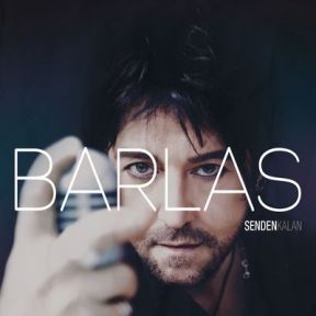 BARLAS'ın yeni albümü: 'SENDEN KALAN' çıktı